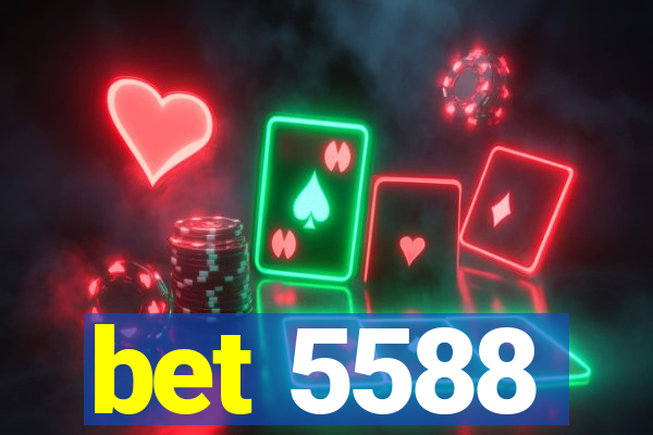 bet 5588